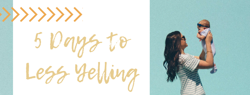 5 Days to Less Yelling.png