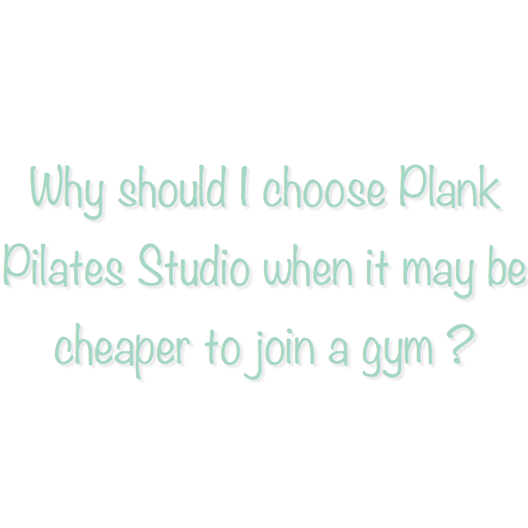 Good question! At Plank Pilates Studio we are passionate about Pilates and mindful movement. This is our specialty and we want to share it with others. We will not only lead a class, but we will instruct and guide our students to ensure proper movement and Pilates practice. We will get to know you, your needs, and your fitness goals. We will help you become the best you! Most of all, we welcome everyone at every level. We will not make you feel uncomfortable if you are new to Pilates.