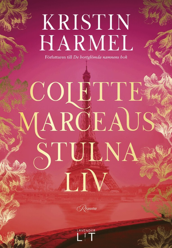 Kristin Harmel: Colette Marceaus stulna liv 