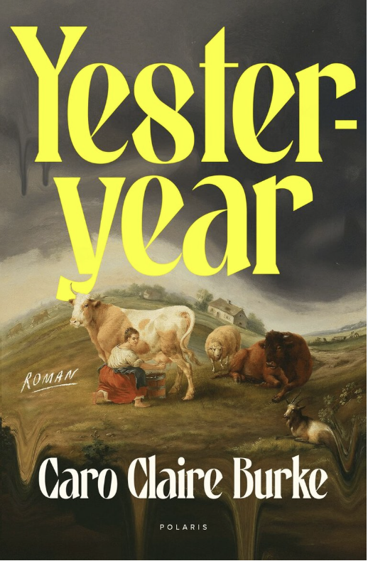 Caro Claire Burke : Yesteryear