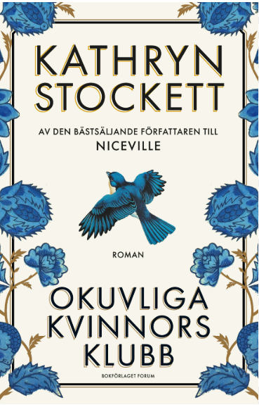 Kathryn Stockett: Okuvliga kvinnors klubb