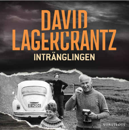 David Lagercrantz: “Intränglingen”