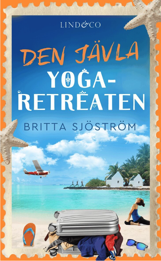 Britta Sjöström: Den jävla yogaretreaten