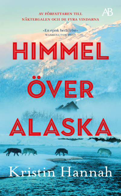 Kristin Hannah: Himmel över Alaska