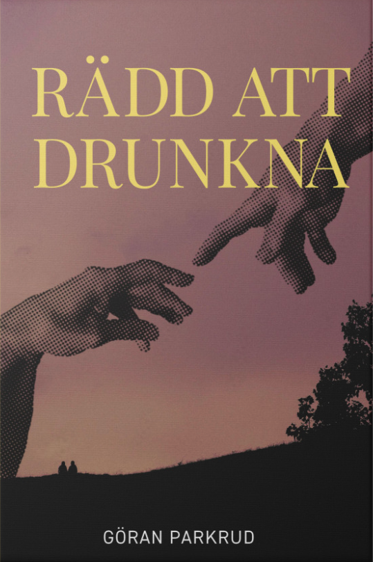 Göran Parkrud: “Rädd att drunkna”