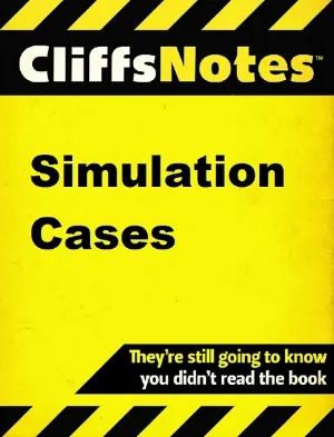 Simulation Cases Cliff Notes April 2017