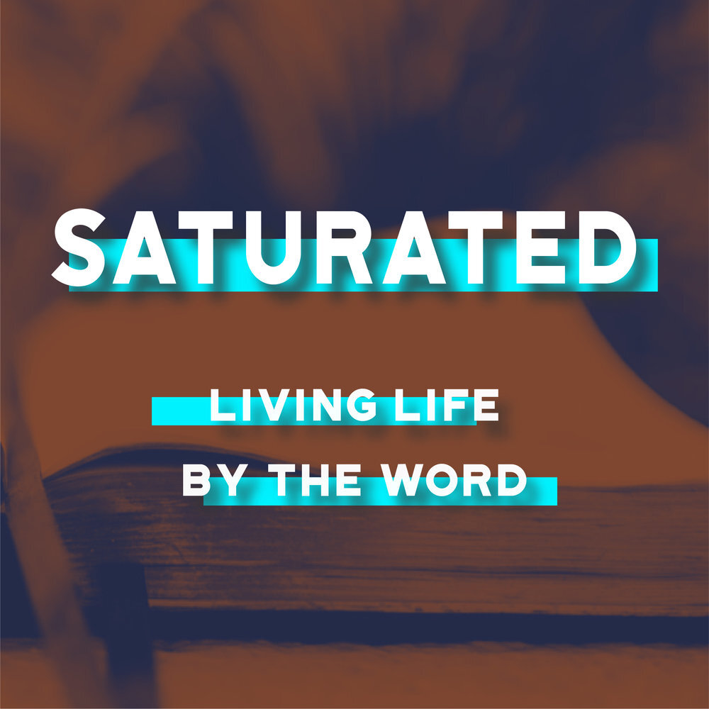 Saturated - Living Life by the Word.jpg