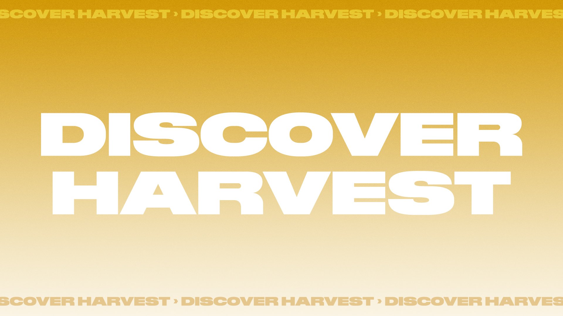 Discover Harvest Slide.jpg