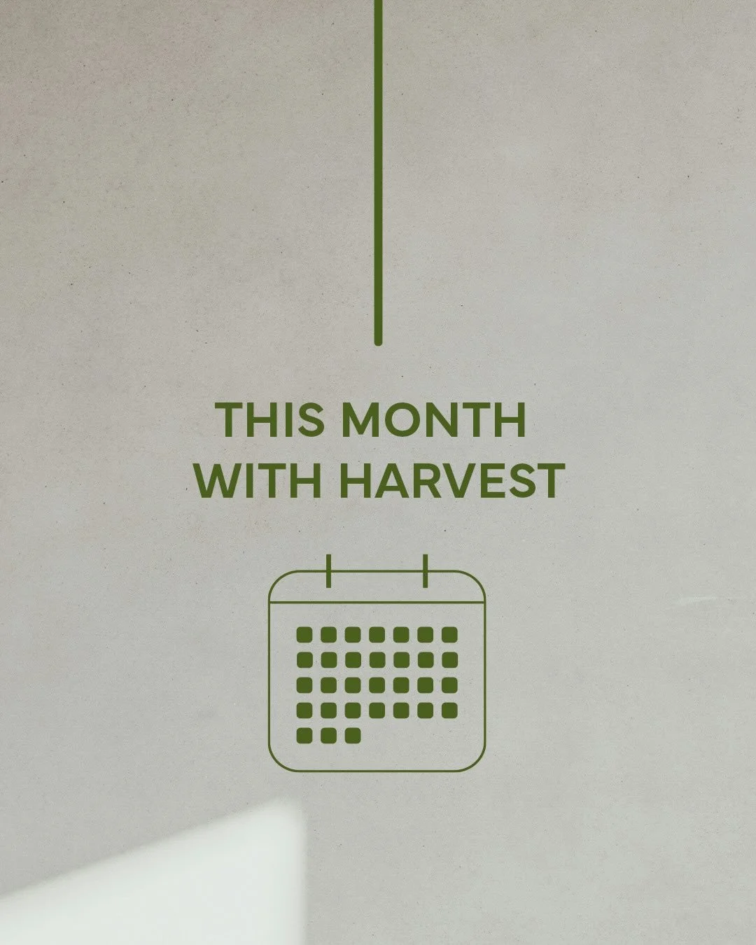 Happy March! Check out what is happening here at Harvest this month!