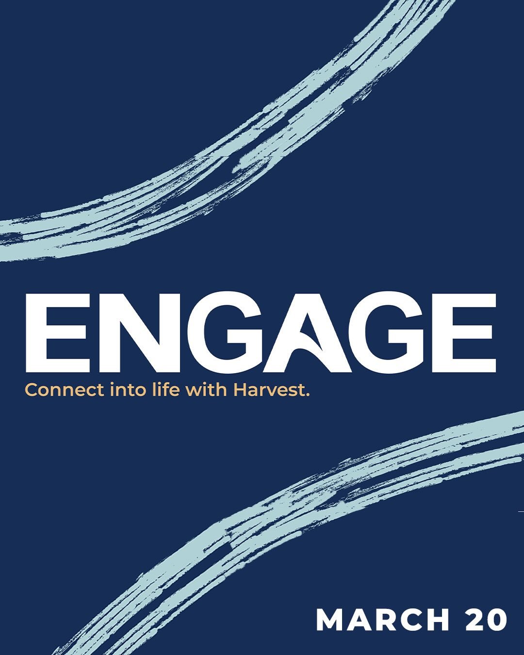 Are you looking to get connected to life at Harvest? Check out your next opportunities&hellip;

ENGAGE | Spend the evening with us this Friday, March 20th, as we talk about our mission, vision, and what it means to be a part of the Harvest family. Th