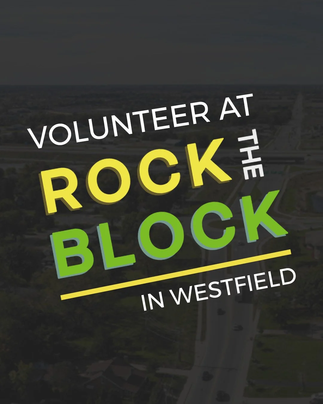 We have a great opportunity to engage our community at Westfield's Rock the Block back to school bash and we need YOUR help! Regardless of what location you attend, you can volunteer to help with games, hand out prizes, and show the love of Christ to