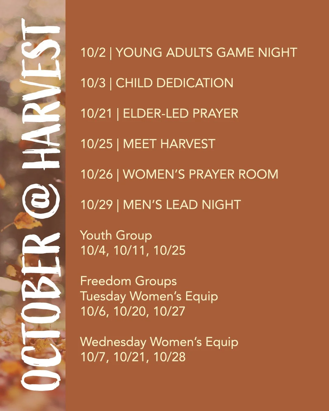 The ministry year is well under way! How can you keep up to date on the happenings at Harvest?
- Sunday announcements
- Social media
- Weekly newsletter
- Church Center App
- Website events page
- Sunday side screen slides
- Tap tags throughout both 