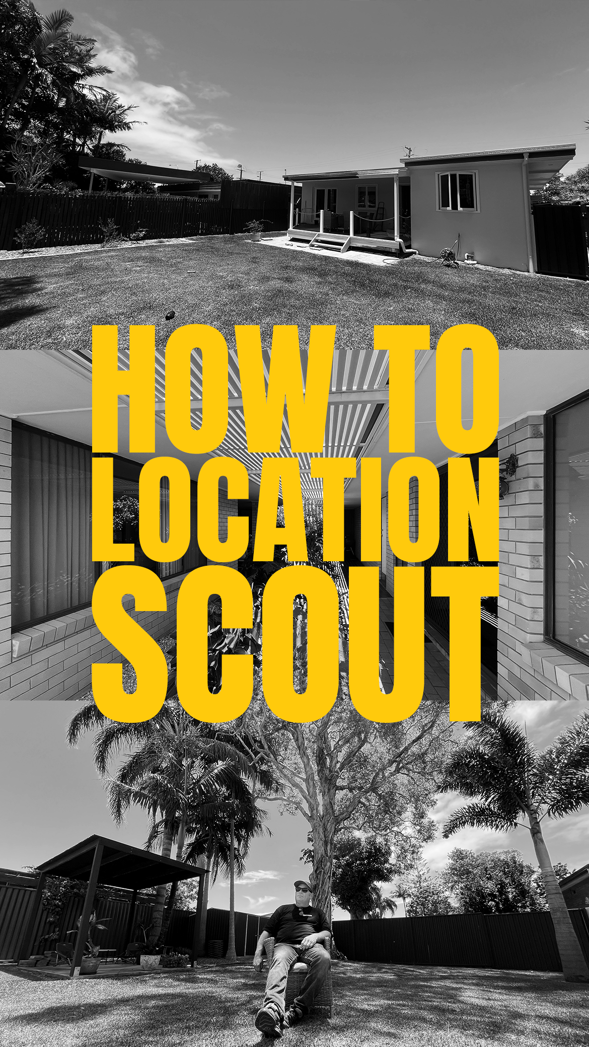 HOW TO LOCATION SCOUT