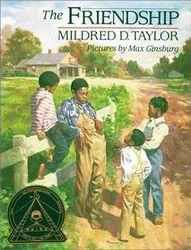 The Friendship, by Mildred Taylor&nbsp;