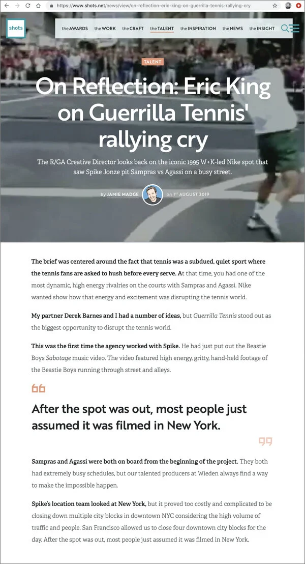  I was interviewed by Shots Magazine about Guerrilla Tennis directed by Spike Jonze. 