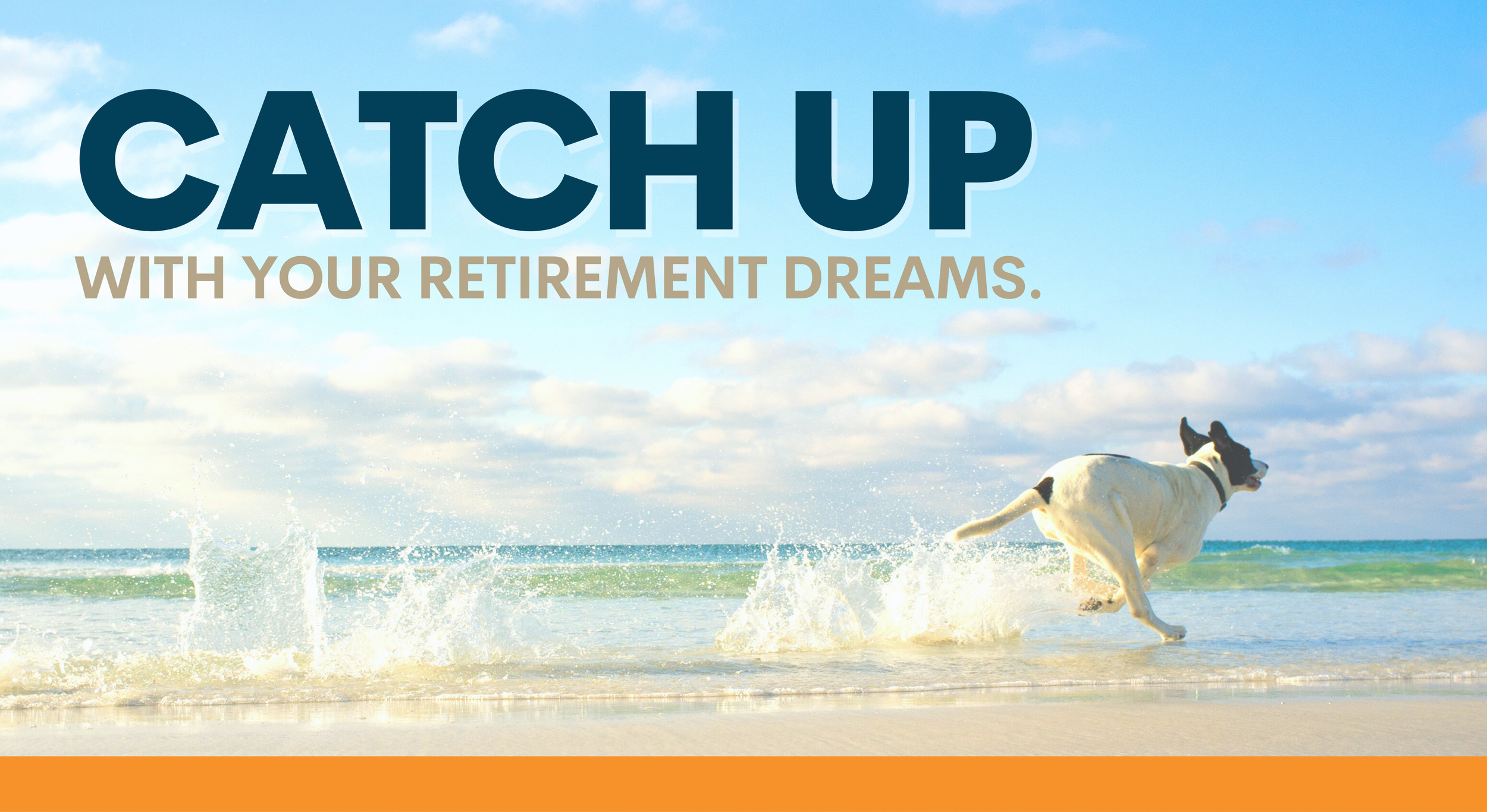 Increased contribution limits can help you catch-up with your retirement dreams