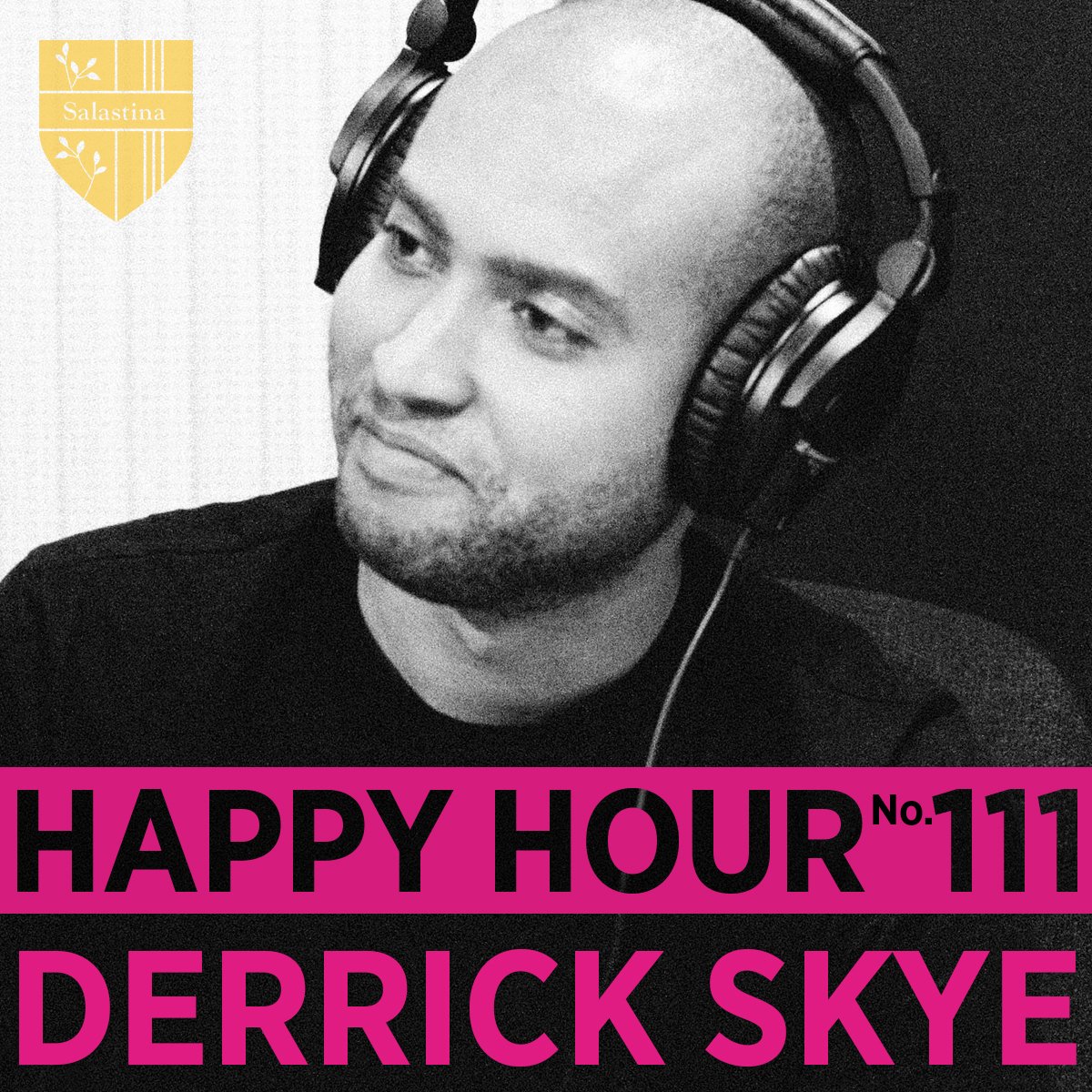 Happy Hour No. 111: Derrick Skye
