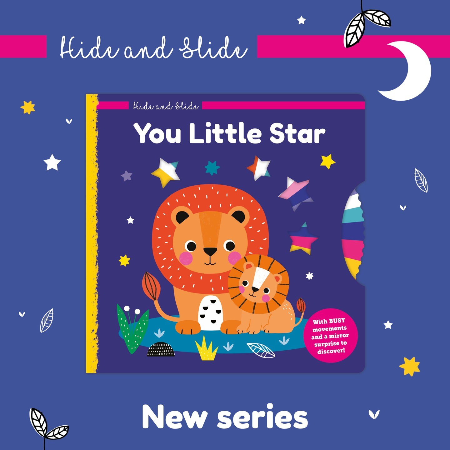 Take a look at our bright and fun new series HIDE AND SLIDE for the Bologna book fair 🌟

Each themed title has a movement on every page and a flap and mirror surprise inside!

The bright artwork and sweet rhyming text inside makes these books perfec