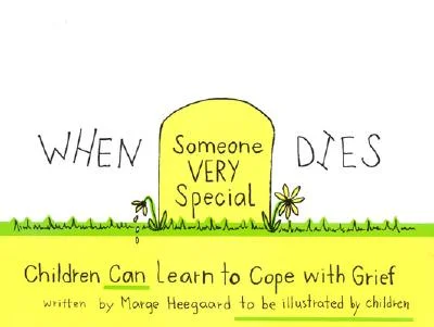 When Someone Very Special Dies.jpg