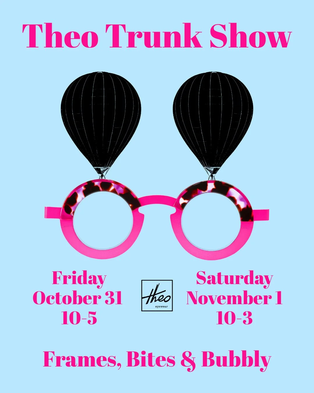 Today and Tomorrow; try on all of Theo's wonderful frames. See you there π‍β¬ποΈπ»π₯ β 
-β 
Not able to attend this show? We will be hosting trunk shows all season long! Trunk shows are open house style; no appointment necessary. Click the link in