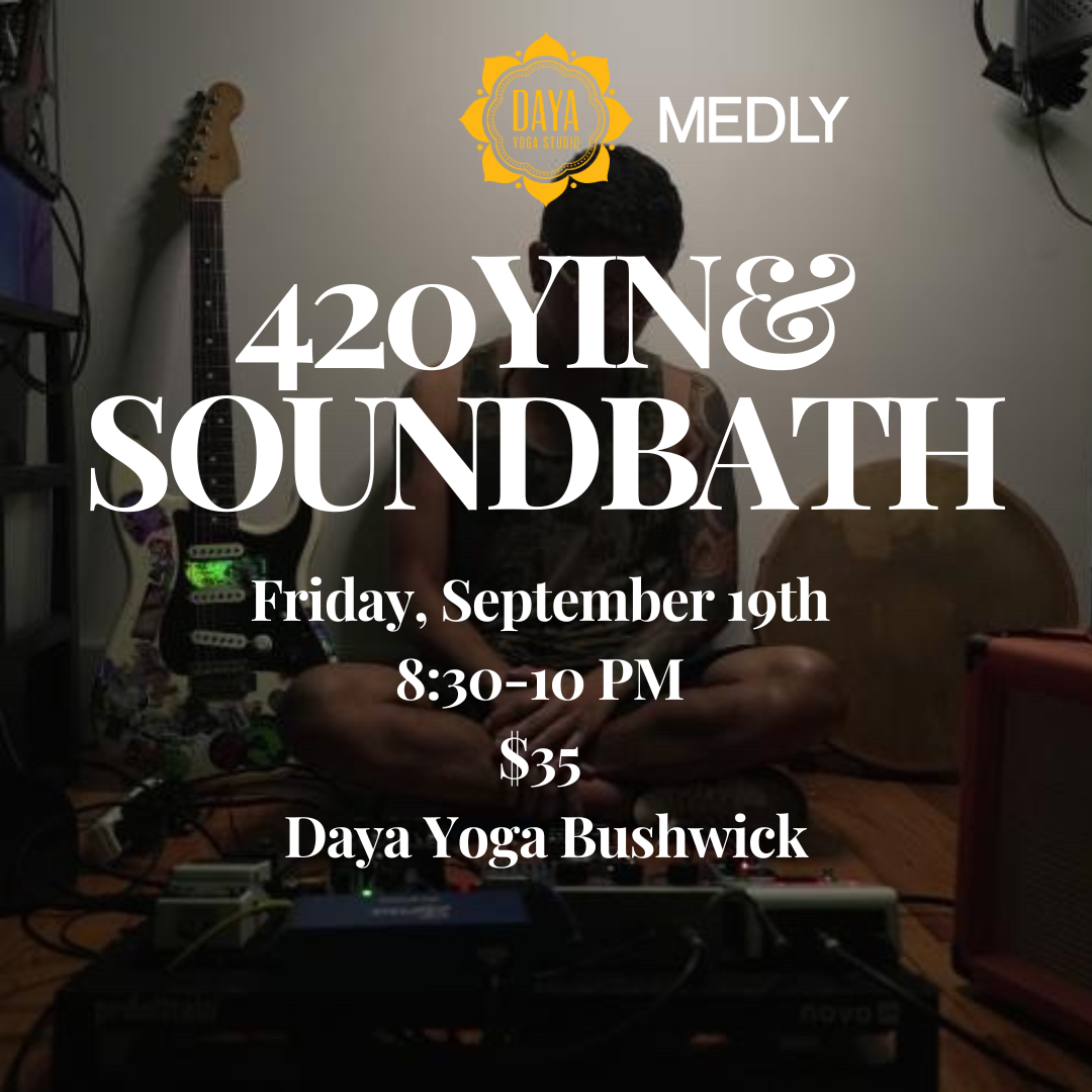 420 Yin & Sound Bath with Maria Lara & Rich Dasilva