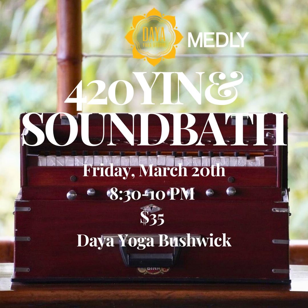 420 Yin & Sound Bath with Maria Lara and Nikita Bhasin