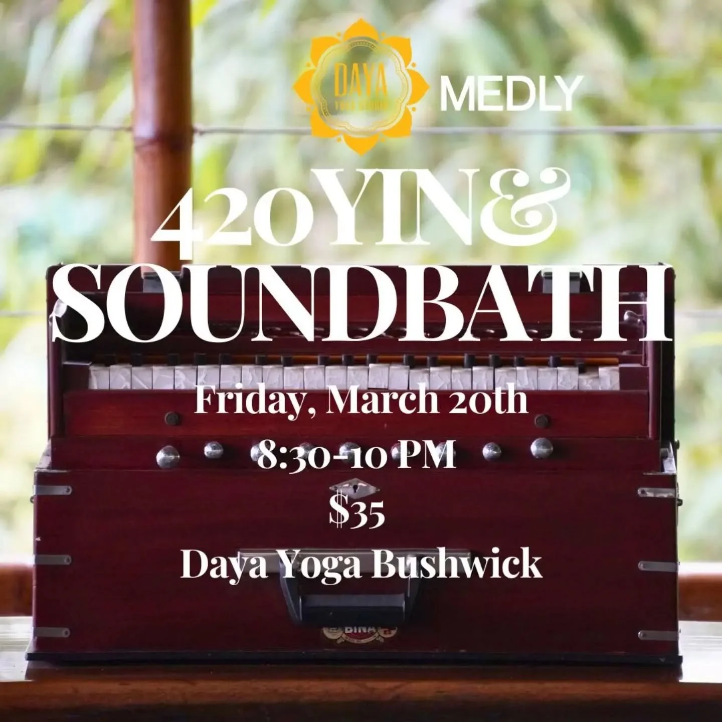 420 Yin &amp; Sound Bath Hosted by Maria Lara and Nikita Bhasin
When? Friday March 20, 2026 8:30-10pm
Where? Daya Bushwick

Connect with the healing power of Cannabis, Yin Yoga and a soothing Sound Bath- perfect for the end of the busy work week!

Jo