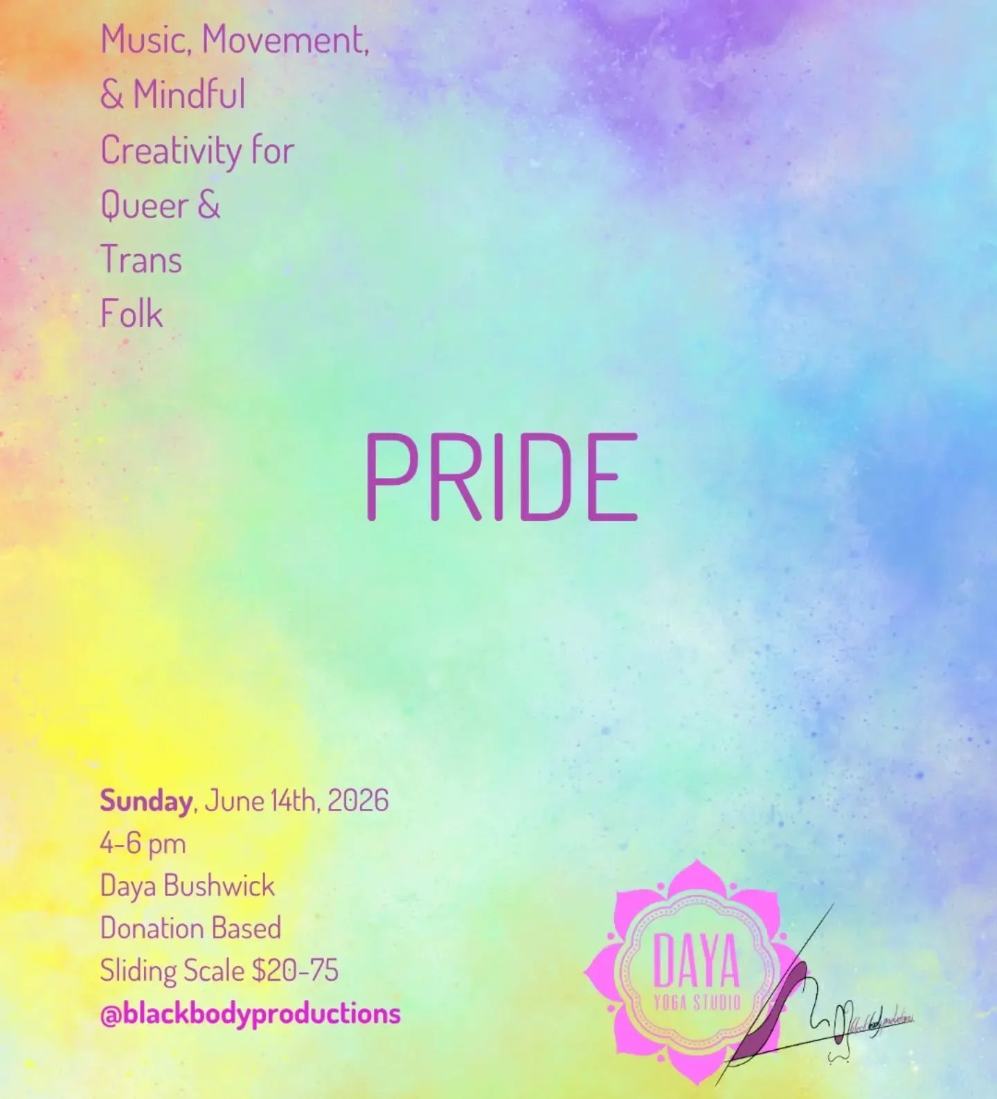 Body Talk: Music, Movement, &amp; Mindful Creativity For Queer &amp; Trans Folk PRIDE Hosted by Imani Ford
When? June 14th 4-6 pm
Where? Daya Bushwick

Body talks are a poetic approach to somatic healing grounded in creativity and cultivating a sense