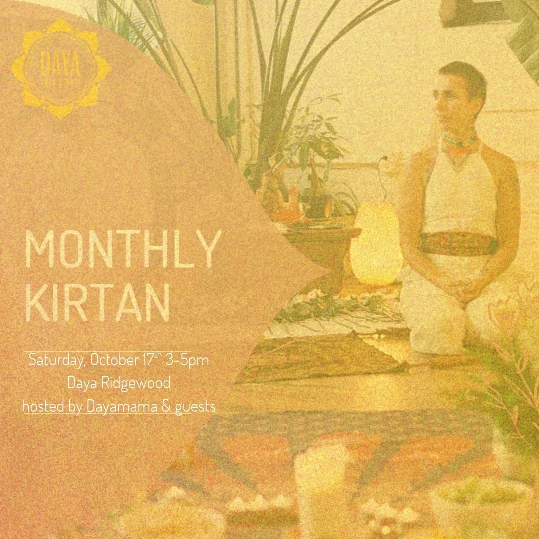 Monthly Kirtan with Dayamama &amp; guests