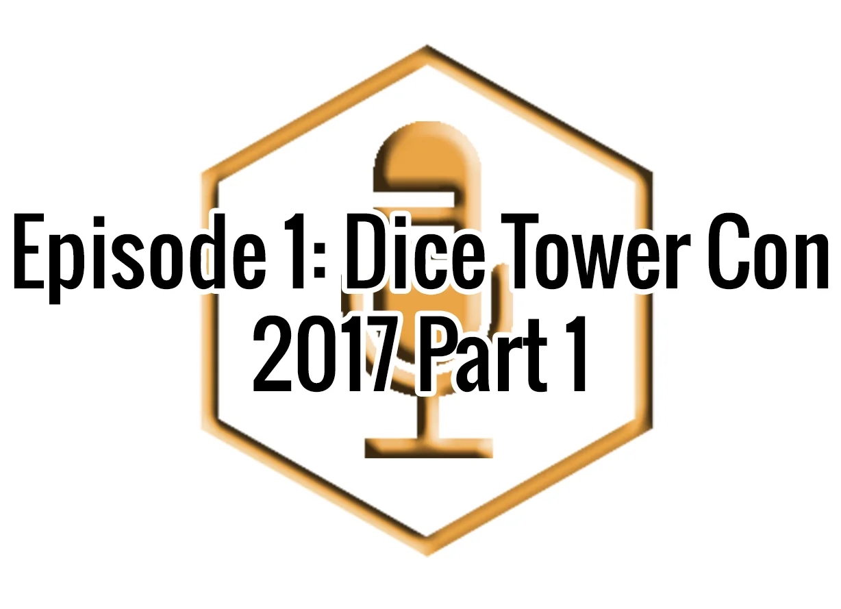 Geekundspiel Episode 1: Dice Tower Con 2017 Part 1 episode artwork