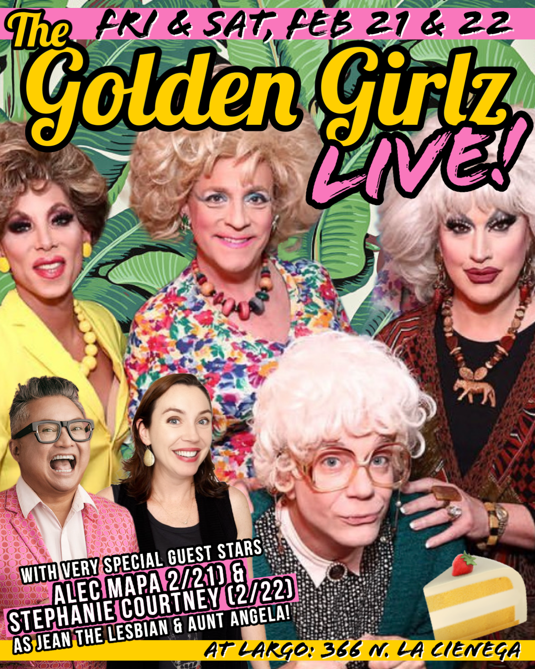 GOLDEN GIRLZ LIVE! LA: FRI 2/21 @ 8PM