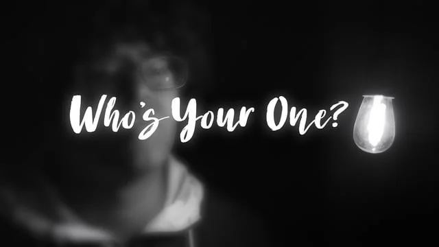 Who's Your One? (Copy)