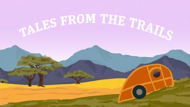 Tales from the Trails: Everywhere (Copy)