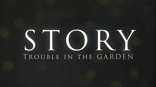 Story: Trouble in the Garden (Copy)