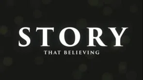 Story: That Believing (Copy)