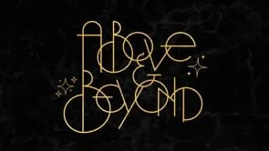 Above and Beyond: Week 2 (Copy)