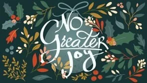 No Greater Joy: Part 3 (Copy)