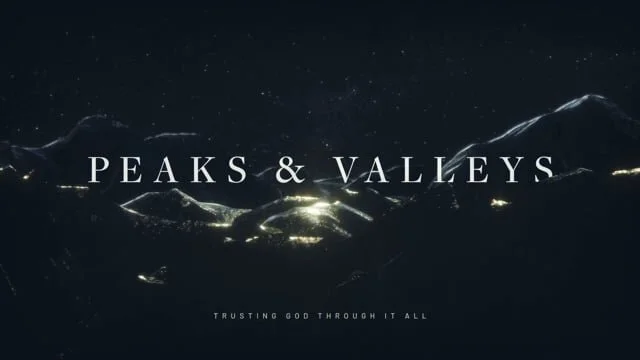 Peaks & Valleys - The Life of Jesus (Copy)
