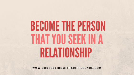 List the characteristics you want to see in you partner. Take this on as a personalized guide of which characteristics you can start working on developing in yourself. 