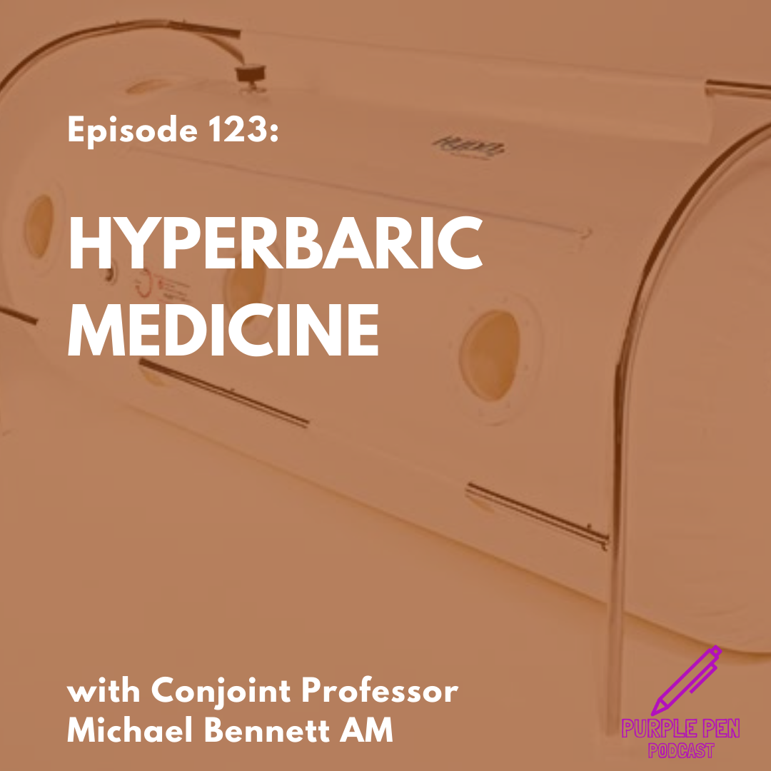 PPP123: Hyperbaric Medicine with Conjoint Professor Michael Bennett AM