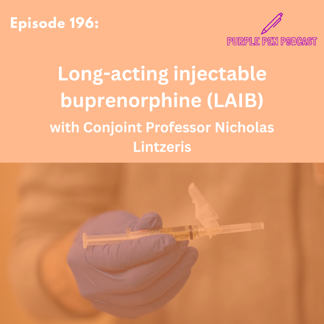 PPP 196 - Long-acting injectable buprenorphine (LAIB) with Conjoint Professor Nicholas Lintzeris