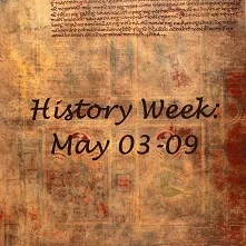 The Sunday Section: This Week in History - May03-09