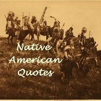 Favourites on Friday - Native American Quotes II