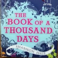 Book Review - 'The Book of a Thousand Days' by Shannon Hale