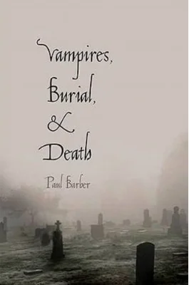 'Vampires, Burial & Death' by Paul Barber
