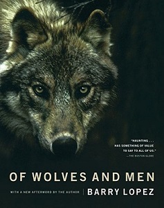 ‘Of Wolves and Men’ - Barry Lopez