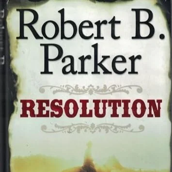 Book Review - 'Resolution' by Robert B. Parker