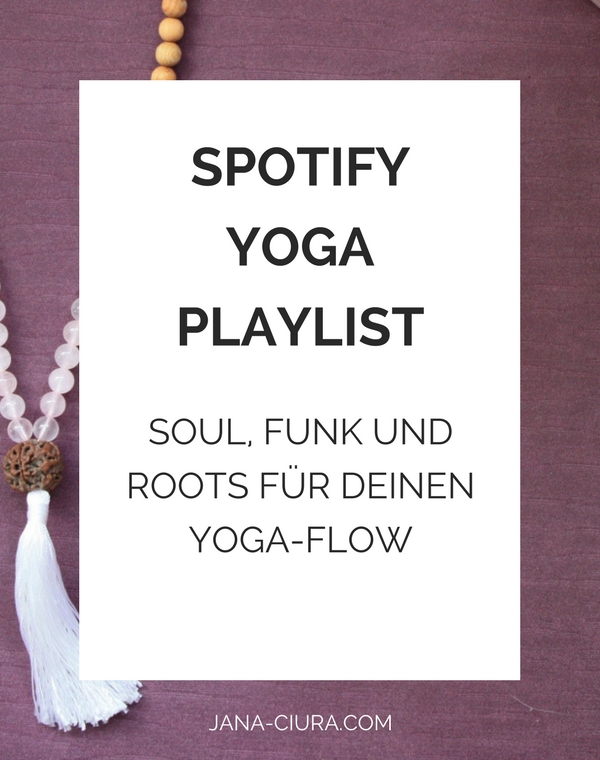 Spotify Yoga Playlist: Sould, Funk und Roots für deinen Yoga-Flow
