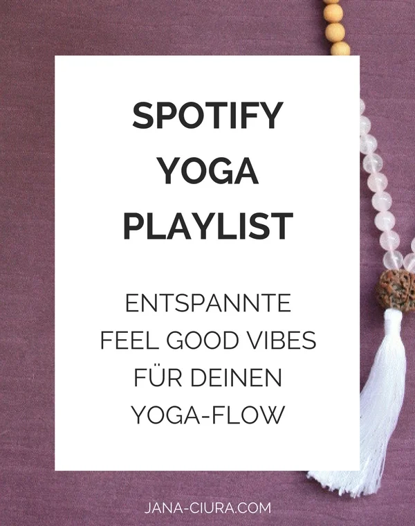 Spotify Yoga Playlist: Entspannte Feel Good Vibes für deinen Yoga-Flow