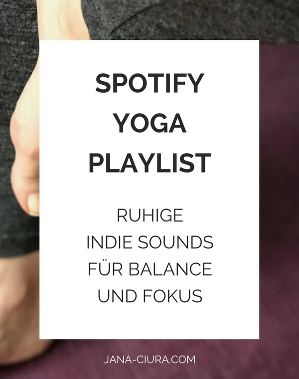Spotify Yoga Playlist: Entspannte Feel Good Vibes für deinen Yoga-Flow